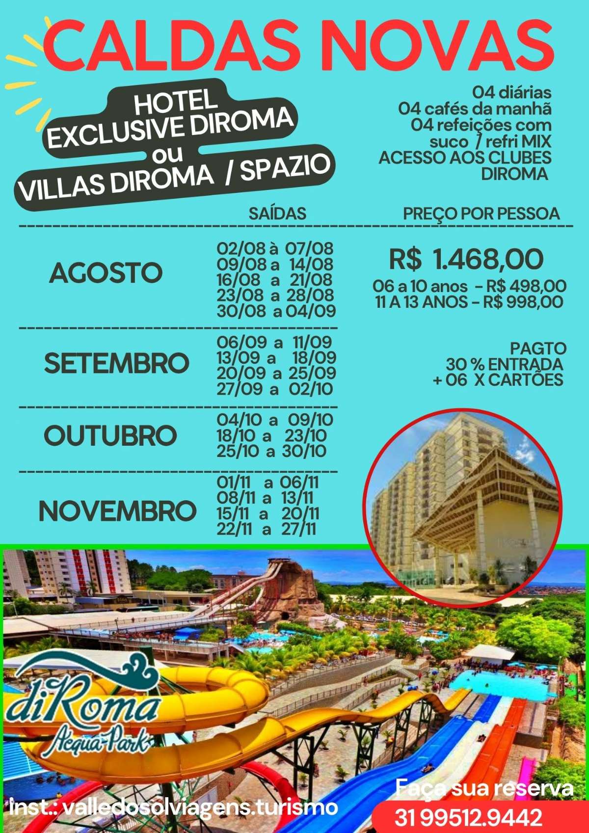 CALDAS NOVAS - BAIXA TEMPORADA REDE DIROMA