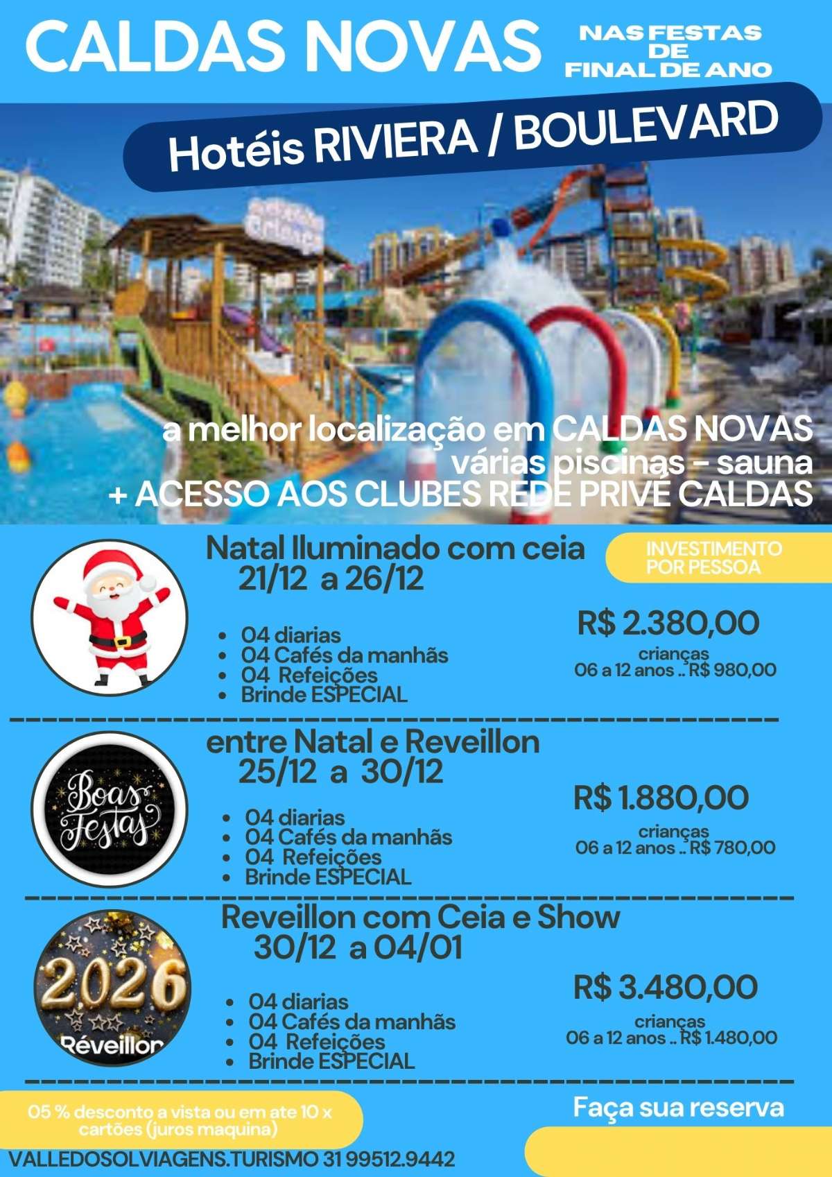 CALDAS NOVAS - NATAL - REVEILLON HOTEIS REDE PRIVÉ