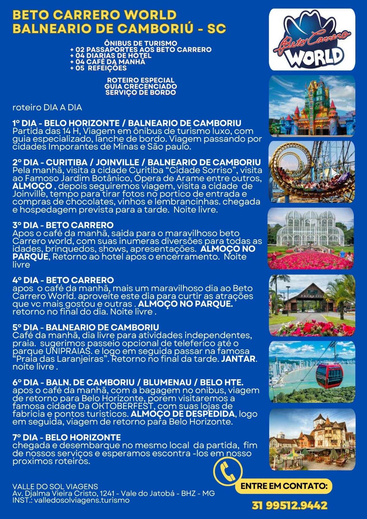 BETO CARRERO WORLD - FÉRIAS DE JULHO