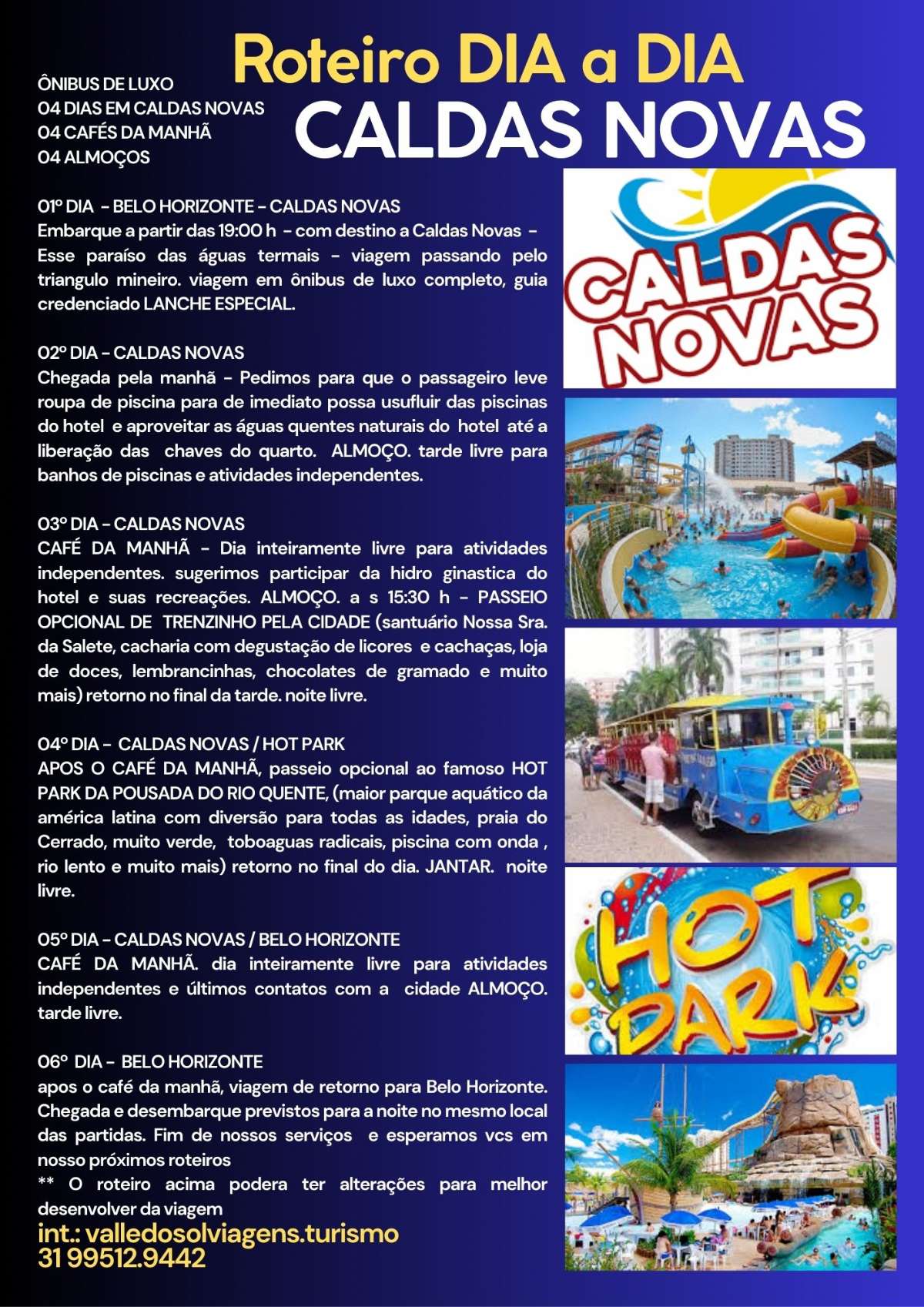 CALDAS NOVAS - PROMOÇÃO FEVEREIRO A JUNHO